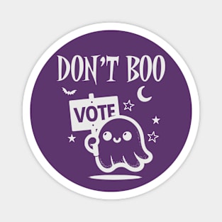 Don't Boo, Vote Magnet